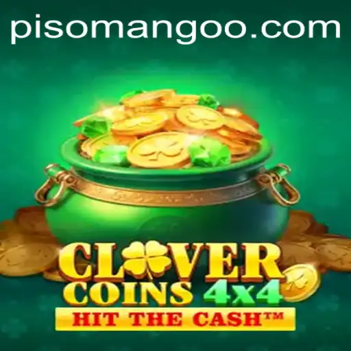 Exploring the Exciting World of CloverCoins4x4 and the Allure of Piso Mango